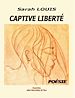 Télécharger le livre :  Captive liberté