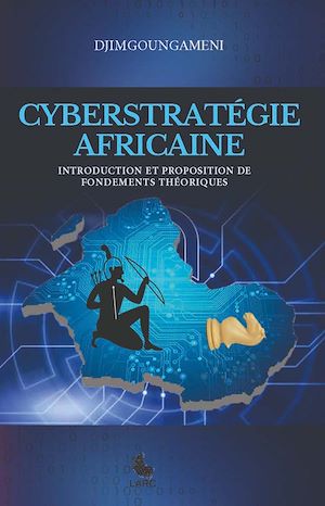 Téléchargez le livre :  Cyberstratégie Africaine
