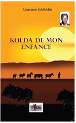 Télécharger le livre :  Kolda de mon enfance