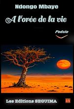 Télécharger le livre :  A l'orée de la vie