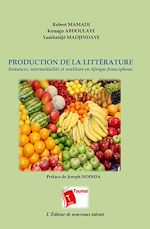 Télécharger le livre :  Production de la littérature