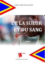 Télécharger le livre :  De la sueur et du sang
