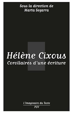 Télécharger le livre :  Hélène Cixous. Corollaires d'une écriture