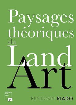 Télécharger le livre :  Paysages théoriques du land art