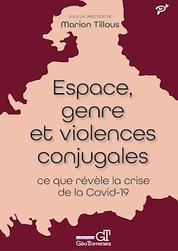Télécharger le livre :  Espace, genre et violences conjugales : ce que révèle la crise de la Covid-19