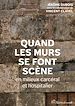 Télécharger le livre :  Quand les murs se font scène en milieux carcéral et hospitalier