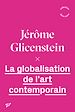 Télécharger le livre :  La globalisation de l'art contemporain