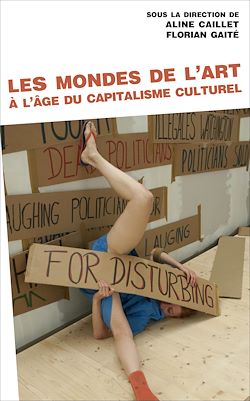 Télécharger le livre :  Les Mondes de l'art à l'âge du capitalisme culturel