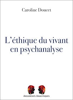Télécharger le livre :  L'éthique du vivant en psychanalyse