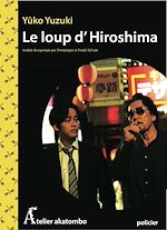Télécharger le livre :  Le loup d'Hiroshima
