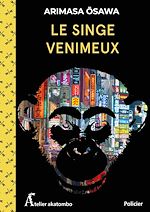 Télécharger le livre :  Le Singe venimeux