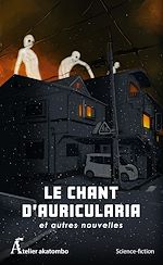 Télécharger le livre :  Le Chant d'Auricularia et autres nouvelles