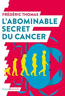 Télécharger le livre :  L'abominable secret du cancer