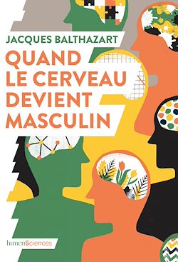 Télécharger le livre :  Quand le cerveau devient masculin