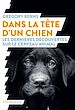 Télécharger le livre :  Dans la tête d'un chien