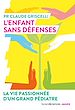 Télécharger le livre :  L'enfant sans défenses