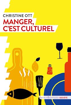 Télécharger le livre :  Manger, c'est culturel