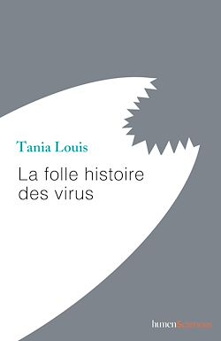 Télécharger le livre :  La folle histoire des virus