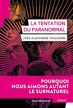 Télécharger le livre :  La tentation du paranormal : Pourquoi nous aimons autant le surnaturel