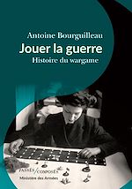 Télécharger le livre :  Jouer la guerre