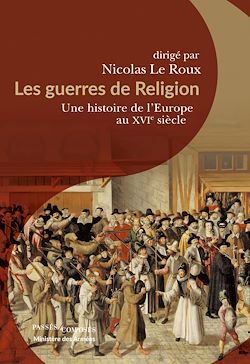 Télécharger le livre :  Les guerres de Religion : Une histoire de l'Europe au XVIe siècle