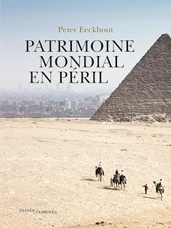 Télécharger le livre :  Patrimoine mondial en péril
