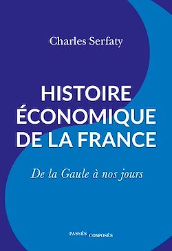 Télécharger le livre :  Histoire économique de la France : De la Gaule à nos jours