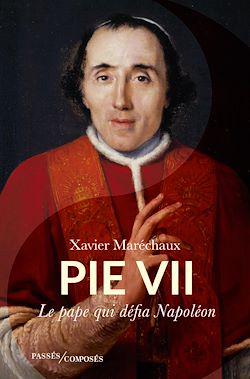 Télécharger le livre :  Pie VII : Le pape qui défia Napoléon
