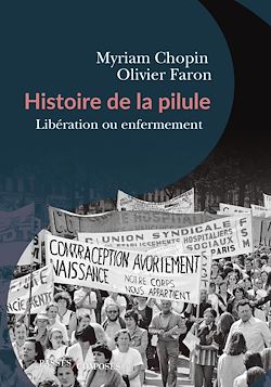 Télécharger le livre :  Histoire de la pilule : Libération ou enfermement