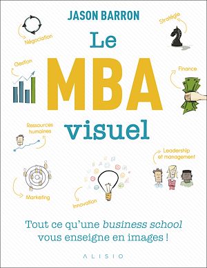 Téléchargez le livre :  Le MBA visuel