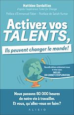 Télécharger le livre :  Activez vos talents, ils peuvent changer le monde