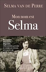 Télécharger le livre :  Mon nom est Selma