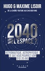 Télécharger le livre :  2040 : Tous dans l'espace ?