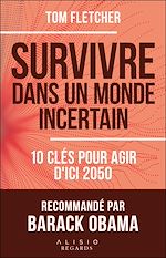 Télécharger le livre :  Survivre dans un monde incertain