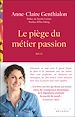 Télécharger le livre :  Le piège du métier passion