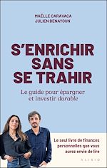 Télécharger le livre :  S'enrichir sans se trahir
