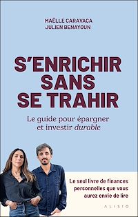 Télécharger le livre : S'enrichir sans se trahir