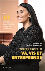 Télécharger le livre :  Va, vis et entreprends : Les 10 conseils que j'aurais aimé recevoir avant de me lancer