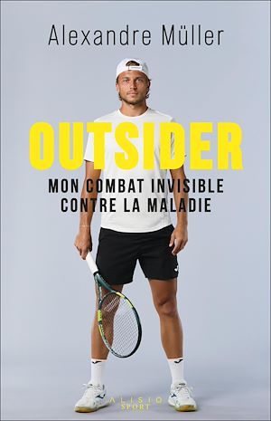 Téléchargez le livre :  Outsider : Mon combat invisible contre la maladie