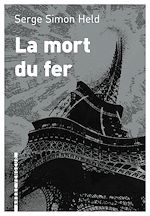 Télécharger le livre :  La mort du fer