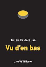 Télécharger le livre :  Vu d'en bas