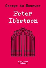Télécharger le livre :  Peter Ibbetson