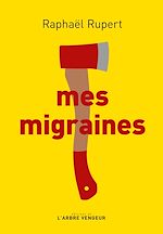 Télécharger le livre :  Mes migraines