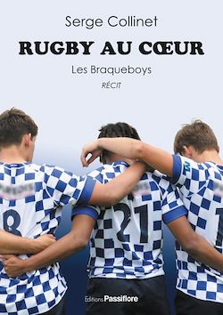 Télécharger le livre :  Rugby au cœur. Les Braqueboys