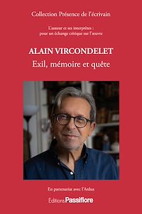 Télécharger le livre :  Alain Vircondelet : Exil, mémoire et quête