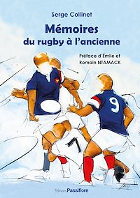 Télécharger le livre :  Mémoires du rugby à l'ancienne