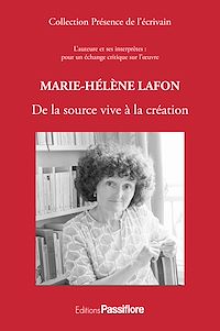 Télécharger le livre :  Marie-Hélène Lafon : de la source vive à la création
