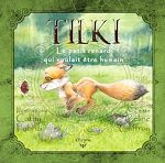 Télécharger le livre :  Tilki, le petit renard qui voulait être humain