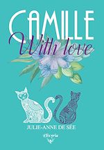 Télécharger le livre :  Camille with love