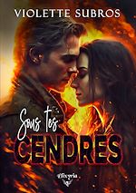 Télécharger le livre :  Sous tes cendres